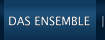 Das Ensemble
