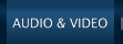 Audio & Video
